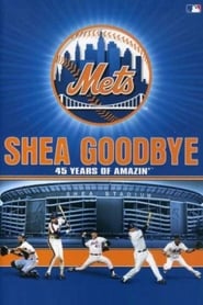 Shea Goodbye: 45 Years of Amazin' Mets streaming