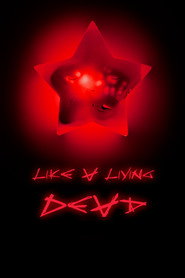 Poster for Like A Living Dead