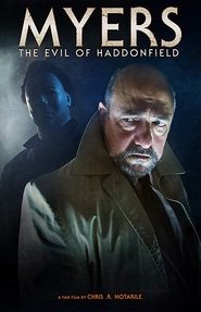 Myers: The Evil of Haddonfield Myers: The Evil of Haddonfield