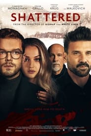 Watch Shattered (2022)