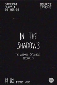 In The Shadows (The Anomaly Catalogue)