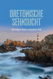 Kommissar Dupin &ndash; Bretonische Sehnsucht (2026)
