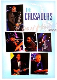 Poster The Crusaders - Live at Montreux 2003 2008