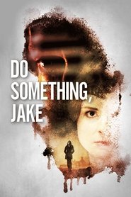 Do Something, Jake постер