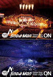 Snow Man Dome Tour 2025-2026 ON