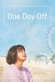 One Day Off Season 1 (Episode 1-8 Added) (Korean Drama)