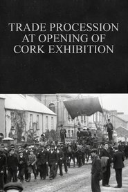Poster Trade Procession at Opening of Cork Exhibition 1902