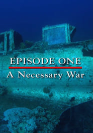 Episode 1 – A Necessary War (December 1941 – December 1942)