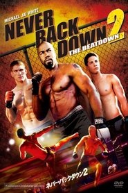 Never Back Down 2: The Beatdown 映画 フルyahoo-サーバダビング UHDオンラ
インストリーミング2011