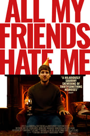 مشاهدة فيلم All My Friends Hate Me 2022 مترجم