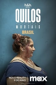 Poster Quilos Mortais Brasil - Season 1 2024