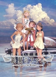 Last Exile: Fam, the Silver Wing – Over the Wishes