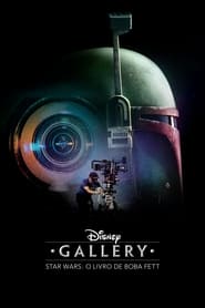 Assistir Disney Gallery / Star Wars: O Livro de Boba Fett Online