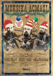 Meksika Açmazı: Yılbaşı Özel (2022)