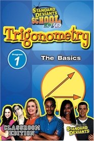 Standard Deviants School: Trigonometry, Module 1 - The Basics (2008)