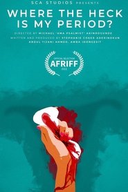 Where the Heck Is My Period? (2024)