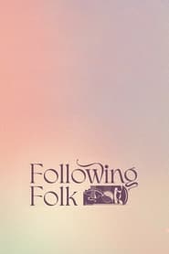 Following Folk (2023)