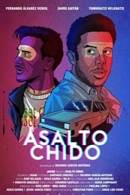 Asalto Chido (2019)
