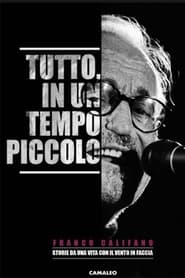 Poster Tutto, in un tempo piccolo