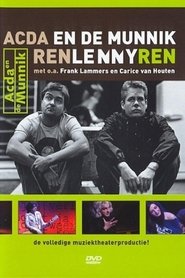 مشاهدة فيلم Acda & de Munnik: Ren Lenny Ren 2006 مترجم بجودة عالية