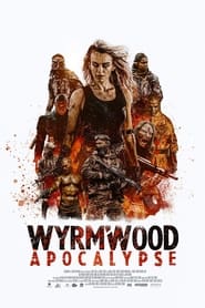 Wyrmwood: Apocalypse постер