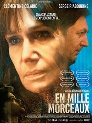 En mille morceaux streaming sur 66 Voir Film complet