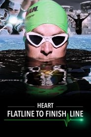 katso HEART: Flatline to Finish Line elokuvia ilmaiseksi