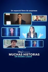 Poster Disney+ Presenta: Muchas historias, Un mismo lugar