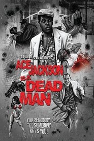 Poster Ace Jackson Is a Dead Man 2015