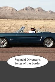 Reginald D Hunter Songs of the Border