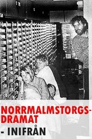 Poster Norrmalmstorgsdramat inifrån 2003