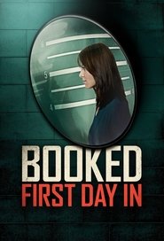 Booked: First Day In (2023)