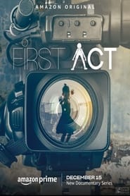 First Act (2023) Hindi Season 1 Complete