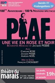 Poster Piaf, une vie en rose et noir 2007