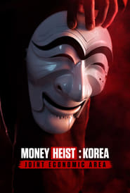 Money Heist Korea – Joint Economic Area