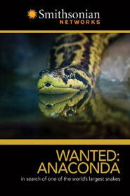 Wanted Anaconda