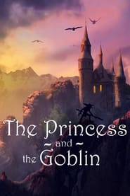 The Princess and the Goblin постер