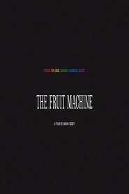 The Fruit Machine (2018)