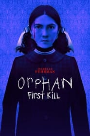 Orphan: First Kill (2022)