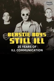 Still Ill: 25 Years of ‘Ill Communication’ (2019)