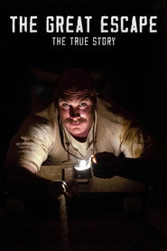 The Great Escape: The True Story