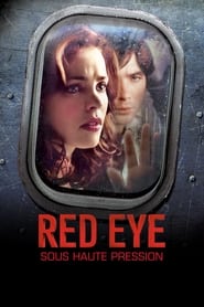 Red Eye : Sous haute pression streaming