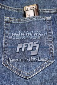 Poster Pocket Full of Soul: The Harmonica Documentary 2009