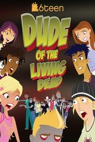 Poster 6Teen: Dude of the Living Dead