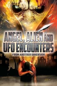 Poster Angel, Alien and UFO Encounters from Another Dimension 2012