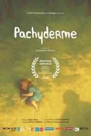 كامل اونلاين Pachyderme 2022 مشاهدة فيلم مترجم