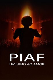 Piaf: Um Hino ao Amor