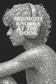 Midnight Knocks at the Door