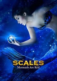 Scales: Mermaids Are Real 2017 映画 吹き替え