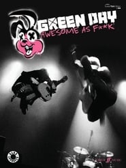 Green Day: Awesome as Fuck 2011 مشاهدة وتحميل فيلم مترجم بجودة عالية